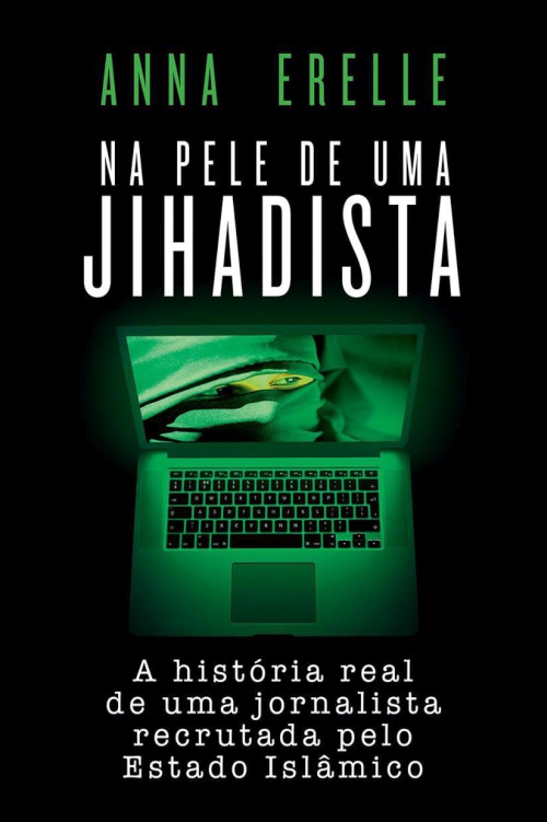 Na pele de uma jihadista: a história real de uma jornalista recrutada pelo Estado Islâmico