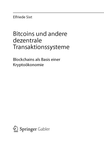 Bitcoins und andere dezentrale Transaktionssysteme: Blockchains als Basis einer Kryptoökonomie