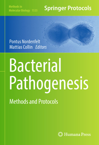 Bacterial Pathogenesis: Methods and Protocols