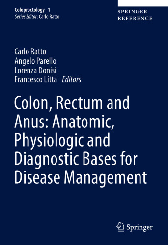 Colon, Rectum and Anus: Anatomic, Physiologic and Diagnostic Bases for Disease Management