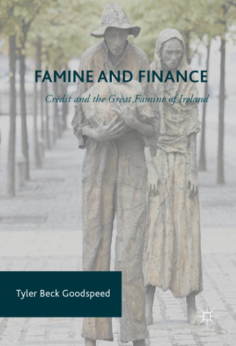 Famine and Finance: Credit and the Great Famine of Ireland