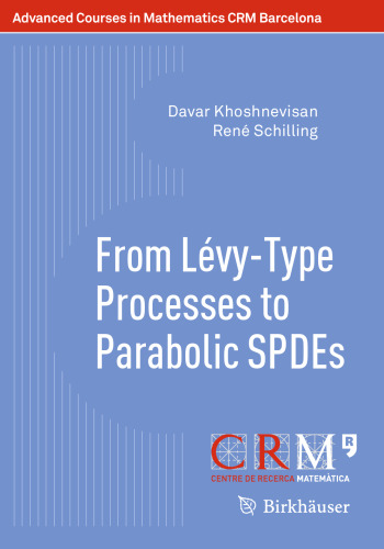 From Lévy-Type Processes to Parabolic SPDEs