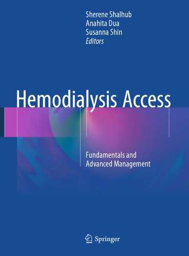 Hemodialysis Access: Fundamentals and Advanced Management