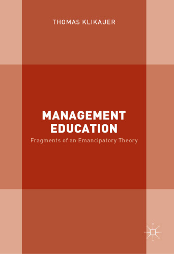 Management Education: Fragments of an Emancipatory Theory