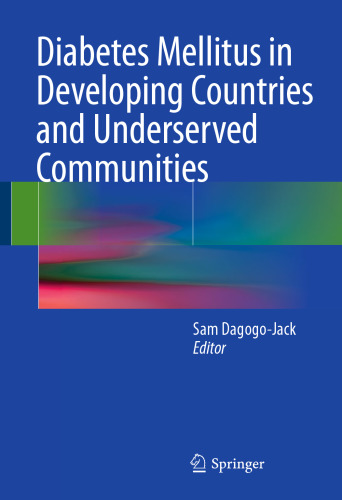 Diabetes Mellitus in Developing Countries and Underserved Communities