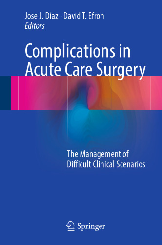 Complications in Acute Care Surgery: The Management of Difficult Clinical Scenarios