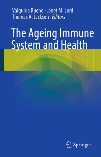 The Ageing Immune System and Health