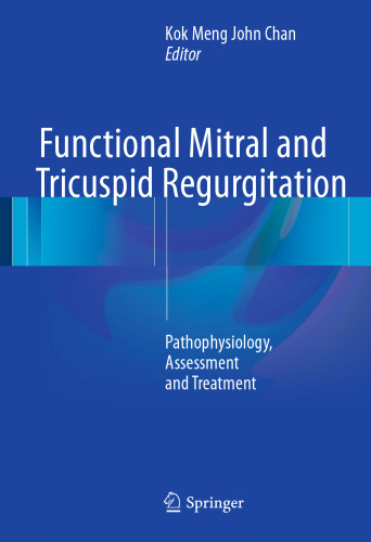 Functional Mitral and Tricuspid Regurgitation: Pathophysiology, Assessment and Treatment