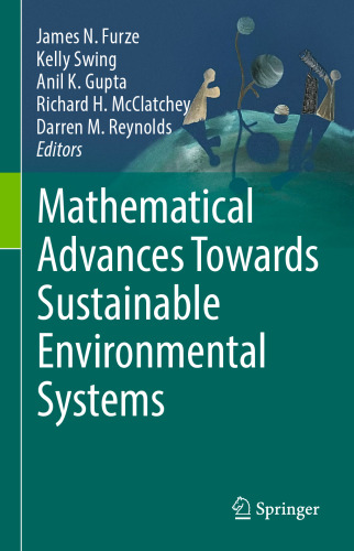 Mathematical Advances Towards Sustainable Environmental Systems