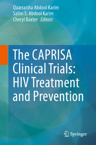 The CAPRISA Clinical Trials: HIV Treatment and Prevention