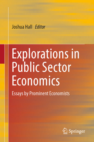 Explorations in Public Sector Economics: Essays by Prominent Economists