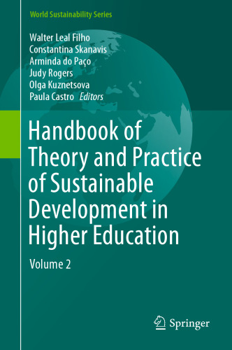 Handbook of Theory and Practice of Sustainable Development in Higher Education: Volume 2