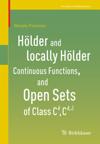 Hölder and locally Hölder Continuous Functions, and Open Sets of Class C^k, C^{k,lambda}