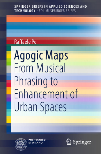 Agogic Maps: From Musical Phrasing to Enhancement of Urban Spaces