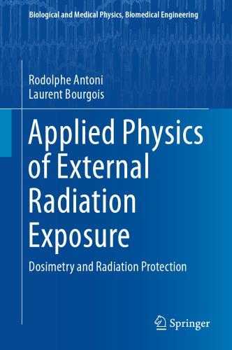 Applied Physics of External Radiation Exposure: Dosimetry and Radiation Protection