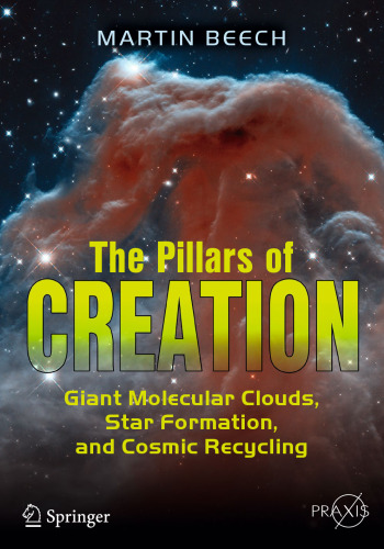 The Pillars of Creation: Giant Molecular Clouds, Star Formation, and Cosmic Recycling