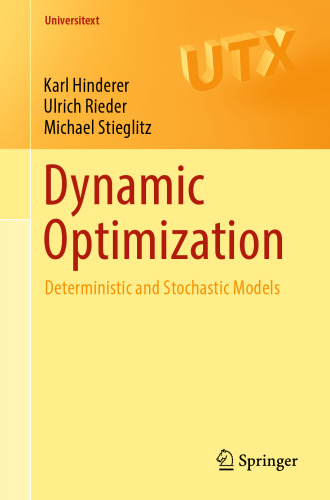 Dynamic Optimization: Deterministic and Stochastic Models