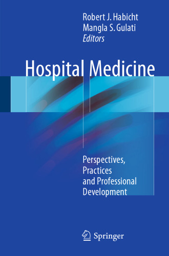 Hospital Medicine: Perspectives, Practices and Professional Development