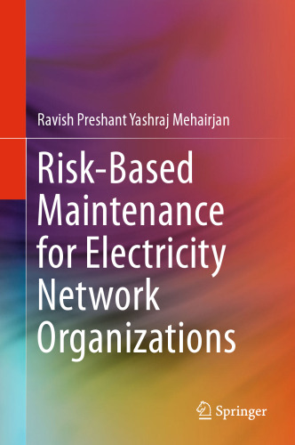 Risk-Based Maintenance for Electricity Network Organizations