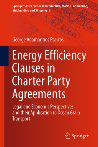 Energy Efficiency Clauses in Charter Party Agreements: Legal and Economic Perspectives and their Application to Ocean Grain Transport