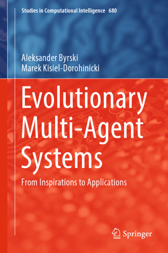 Evolutionary Multi-Agent Systems: From Inspirations to Applications