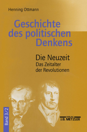 Geschichte des politischen Denkens: Band 3: Neuzeit. Teilband 2: Das Zeitalter der Revolutionen