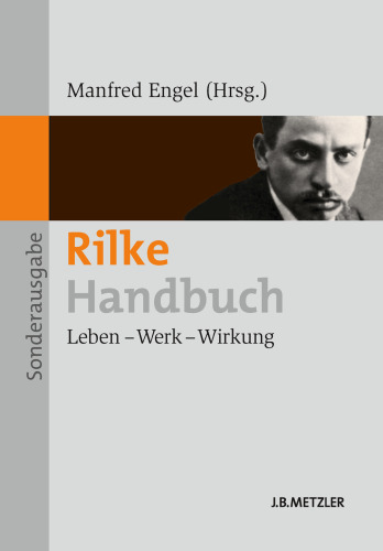 Rilke-Handbuch: Leben — Werk — Wirkung