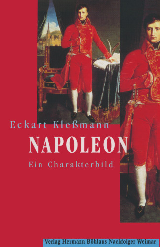 Napoleon: Ein Charakterbild