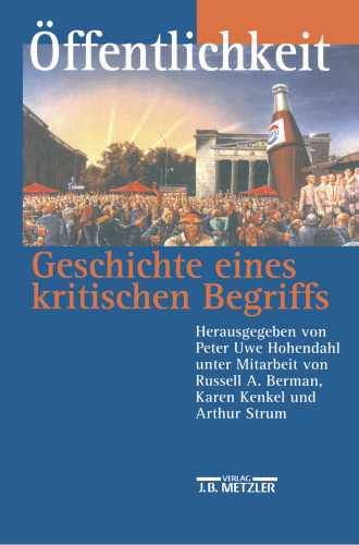 Öffentlichkeit — Geschichte eines kritischen Begriffs