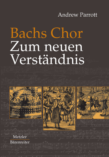 Bachs Chor Zum neuen Verständnis