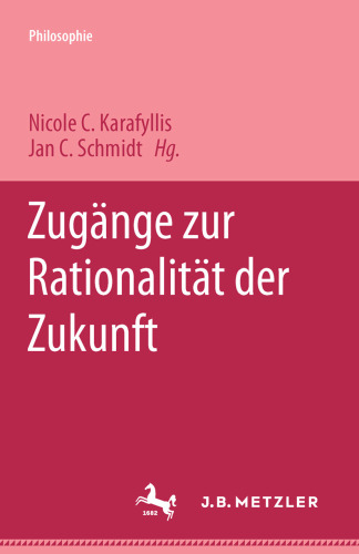 Zugänge zur Rationalität der Zukunft