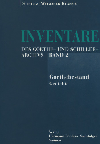 Inventare: Des Goethe- und Schiller-Archivs