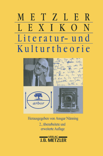 Metzler Lexikon Literatur- und Kulturtheorie: Ansätze — Personen — Grundbegriffe