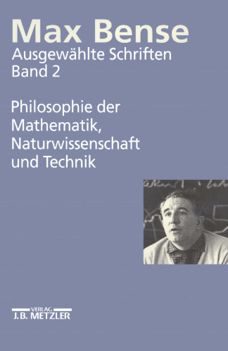 Ausgewählte Schriften: Band 2: Philosophie der Mathematik, Naturwissenschaft und Technik