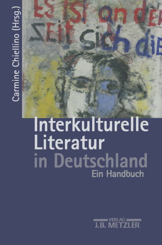 Interkulturelle Literatur in Deutschland: Ein Handbuch