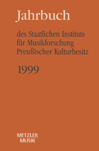 Jahrbuch des Staatlichen Instituts für Musikforschung Preußischer Kulturbesitz: 1999