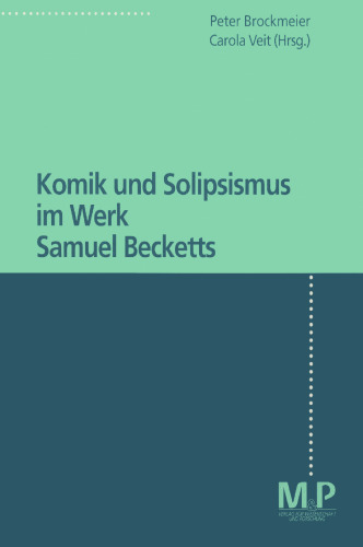 Komik und Solipsismus im Werk Samuel Becketts