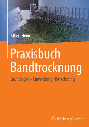 Praxisbuch Bandtrocknung: Grundlagen, Anwendung, Berechnung