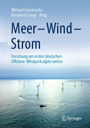 Meer – Wind – Strom: Forschung am ersten deutschen Offshore-Windpark alpha ventus