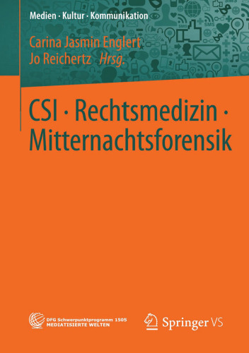 CSI • Rechtsmedizin • Mitternachtsforensik