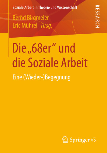 Die „68er“ und die Soziale Arbeit : Eine (Wieder-)Begegnung