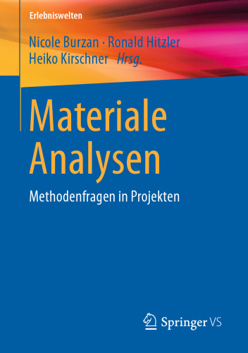 Materiale Analysen: Methodenfragen in Projekten