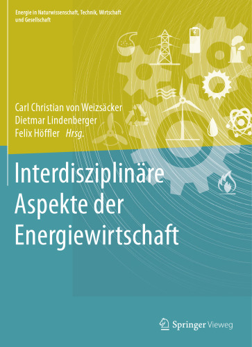 Interdisziplinäre Aspekte der Energiewirtschaft