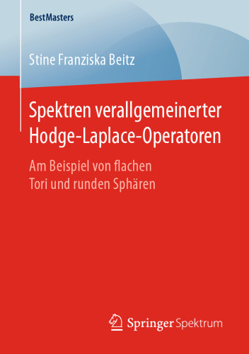 Spektren verallgemeinerter Hodge-Laplace-Operatoren : Am Beispiel von flachen Tori und runden Sphären