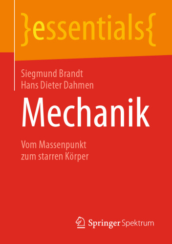 Mechanik: Vom Massenpunkt zum starren Körper