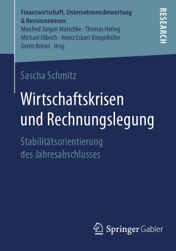 Wirtschaftskrisen und Rechnungslegung: Stabilitätsorientierung des Jahresabschlusses