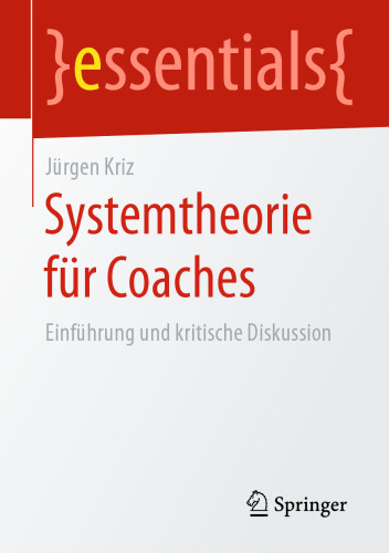 Systemtheorie für Coaches: Einführung und kritische Diskussion