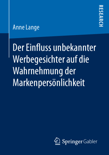 Der Einfluss unbekannter Werbegesichter auf die Wahrnehmung der Markenpersönlichkeit