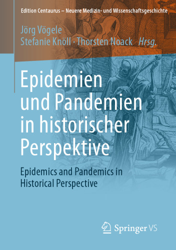 Epidemien und Pandemien in historischer Perspektive: Epidemics and Pandemics in Historical Perspective