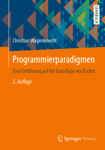 Programmierparadigmen: Eine Einführung auf der Grundlage von Racket